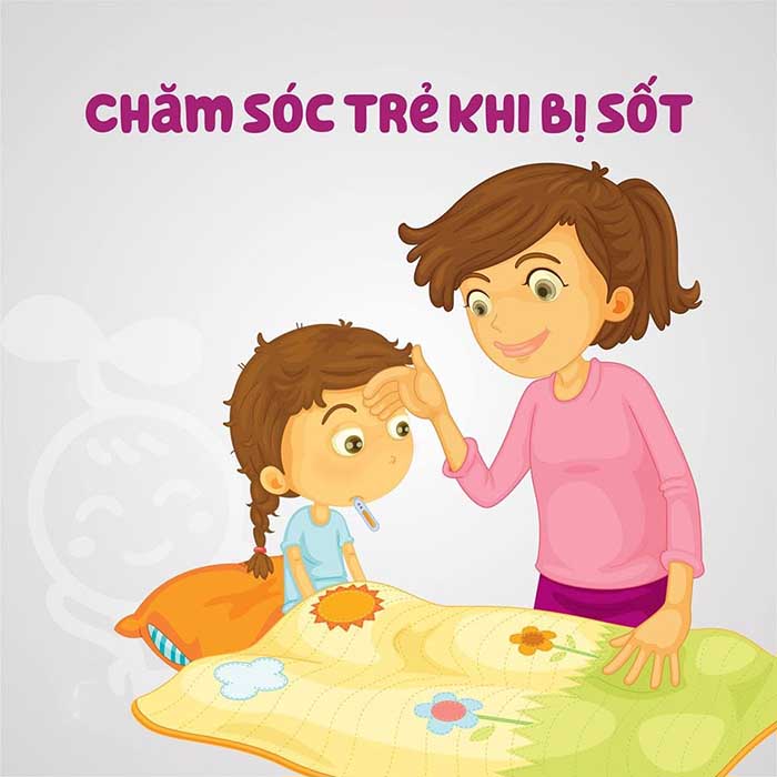 SỐT Ở TRẺ EM - NHỮNG ĐIỀU PHỤ HUYNH CẦN BIẾT